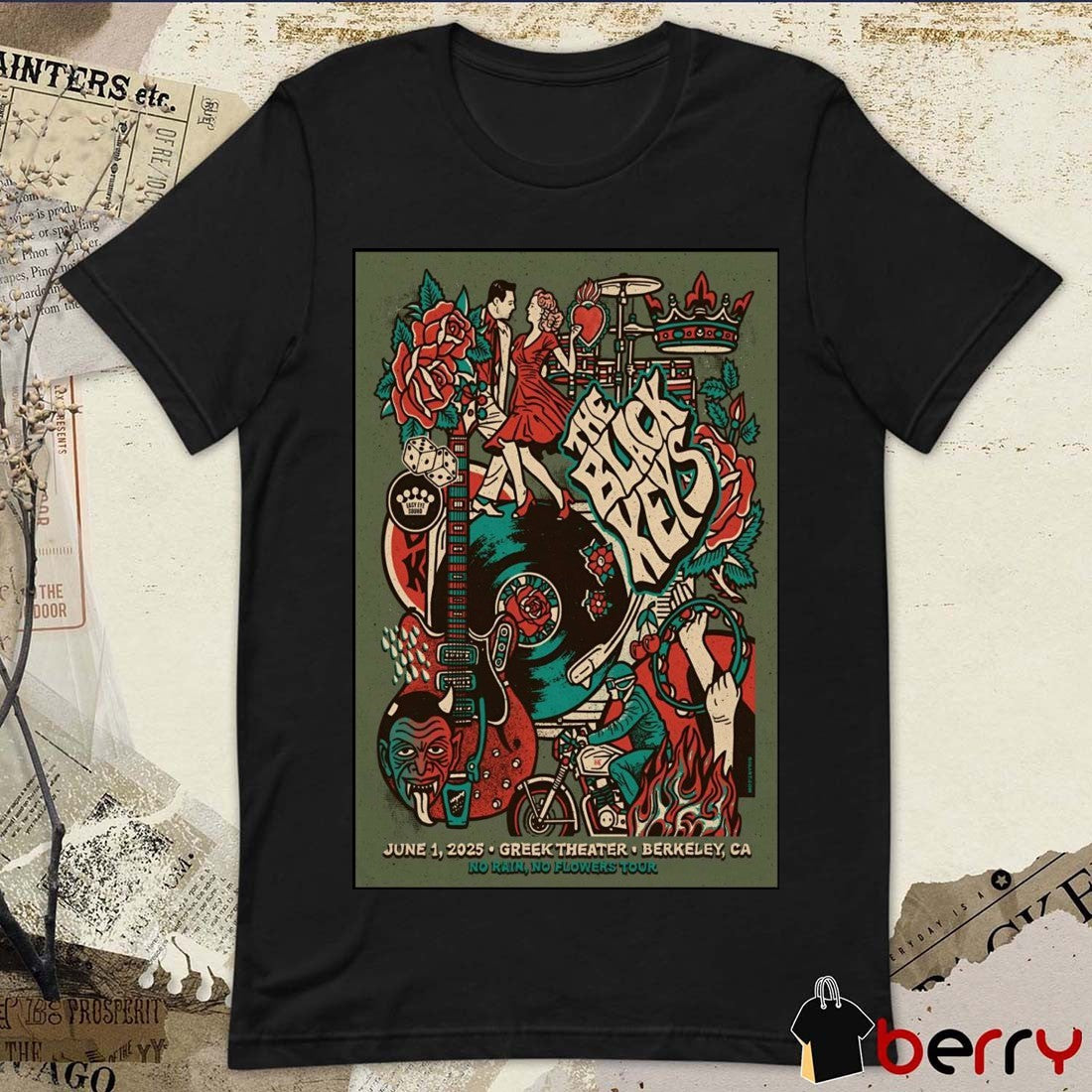 Poster The Black Keys At Greek Theatre Berkeley On June 1 2025 No Rain No Flowers Tour t-shirt