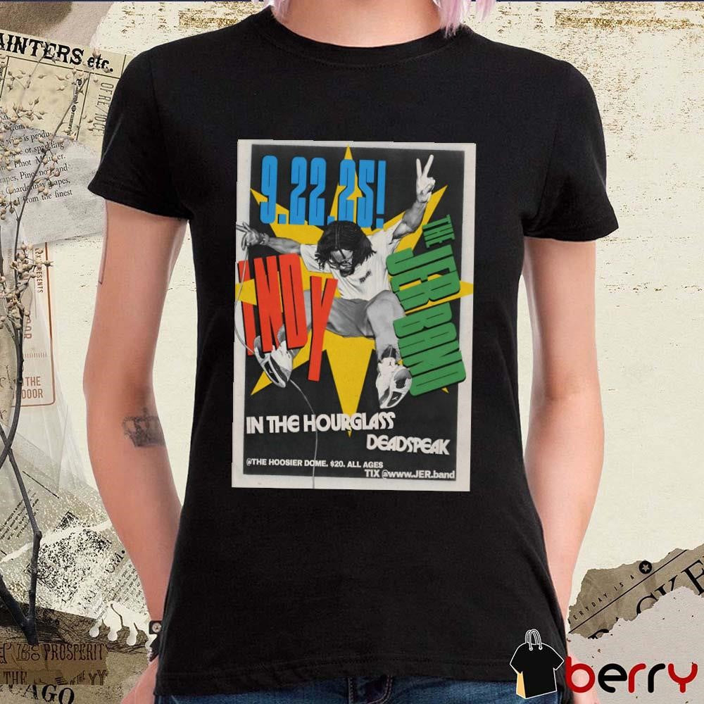 Poster The Jer Band 9-22-2025 In The Hourglass Deadspeak Hoosier Dome in Indianapolis IN t-shirt