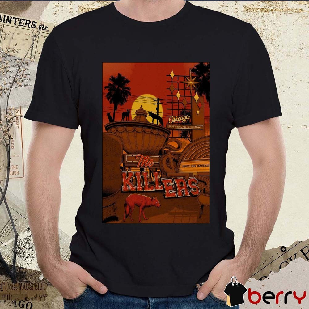 Poster The Killers Osheaga Music And Arts Festival in Montreal QC August 1 2025 t-shirt