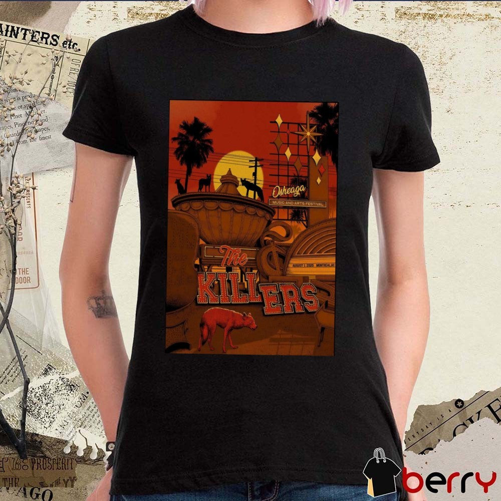 Poster The Killers Osheaga Music And Arts Festival in Montreal QC August 1 2025 t-shirt