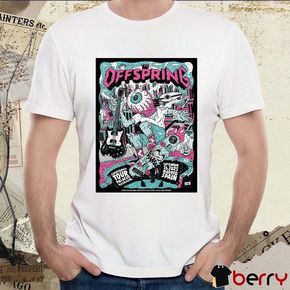 Poster The Offspring Supercharged Tour Palacio Vistalegre in Madrid Spain September 26 2025 t-shirt