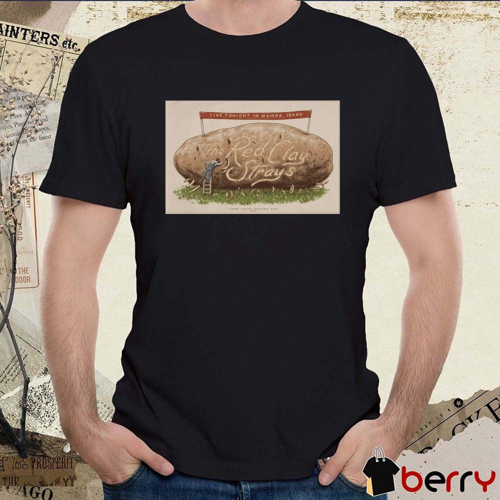 Poster The Red Clay Strays Live Tonight In Nampa ID On July 27 2025 Ford Idaho Center Amphitheater t-shirt