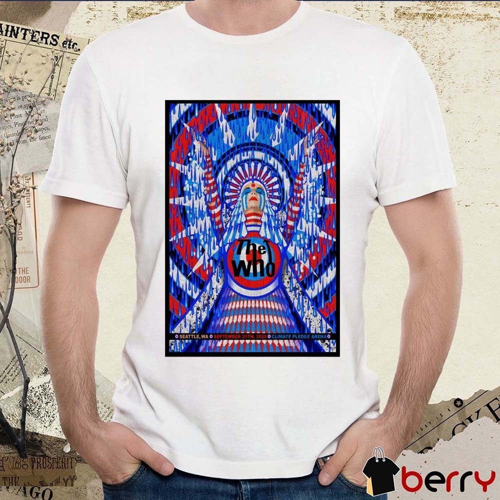 Poster The Who September 25 2025 Climate Pledge Arena In Seattle WA t-shirt