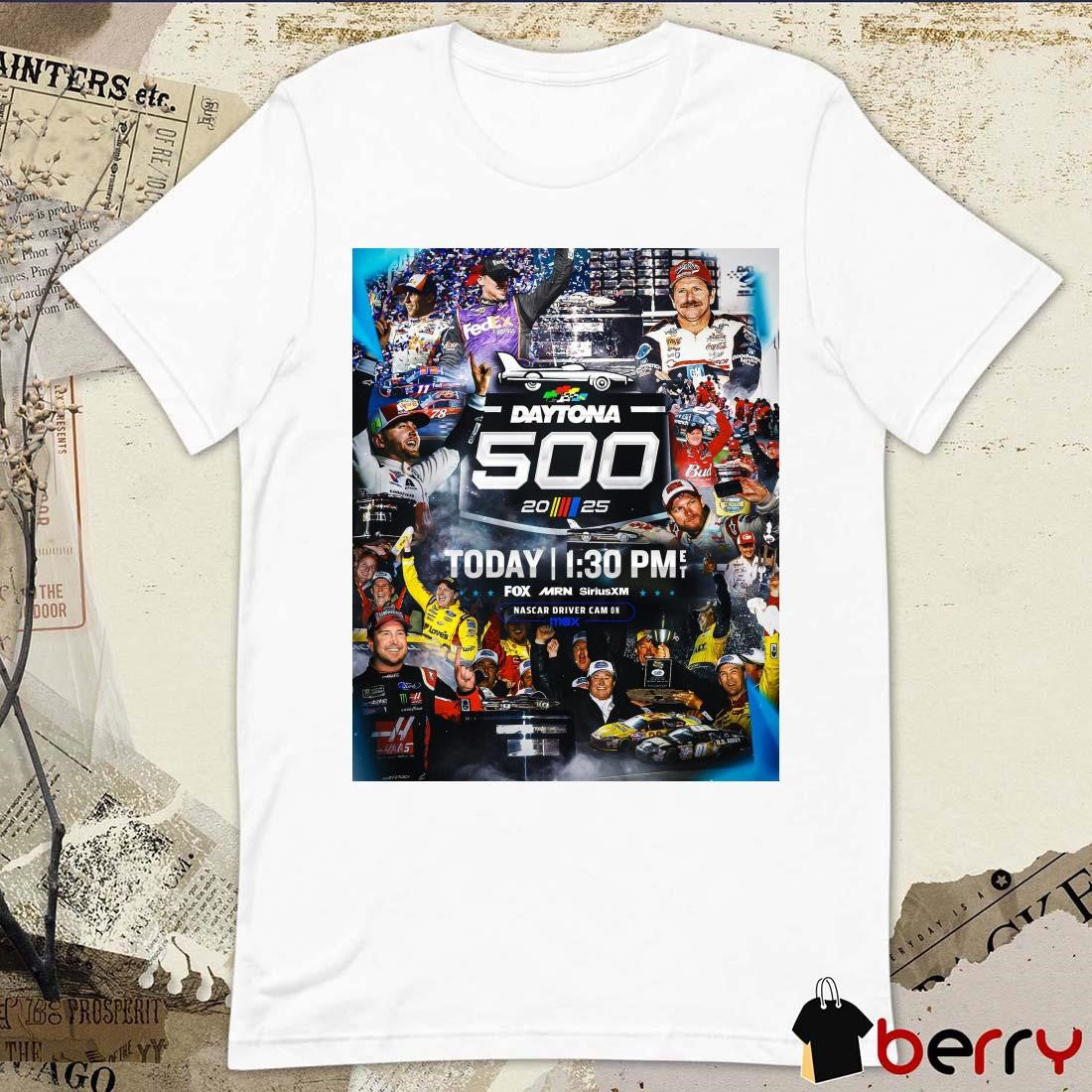 Poster The biggest stars on the biggest stage February 16 2025 NASCAR Daytona 500 t-shirt