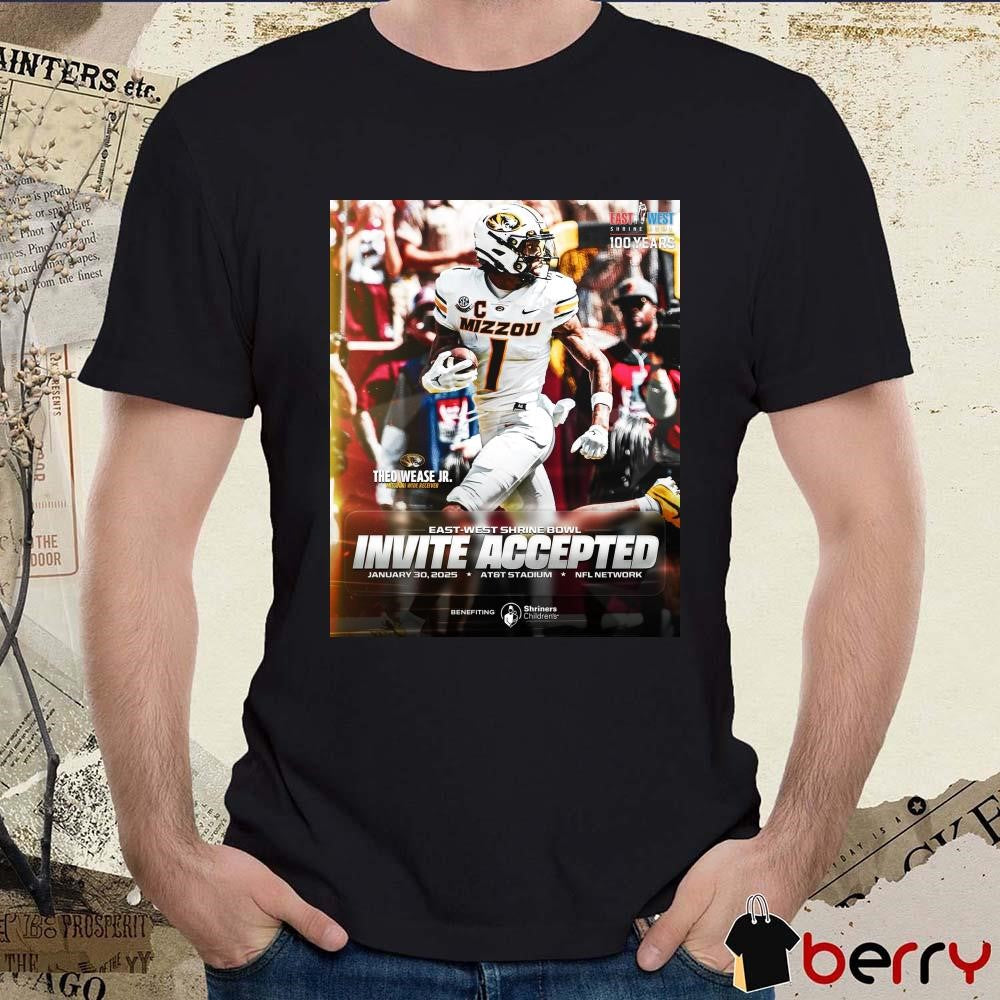 Poster Theo Wease Jr. Missouri Tigers East-West Shrine Bowl Invite Accepted Jan 30 2025 AT&T Stadium t-shirt