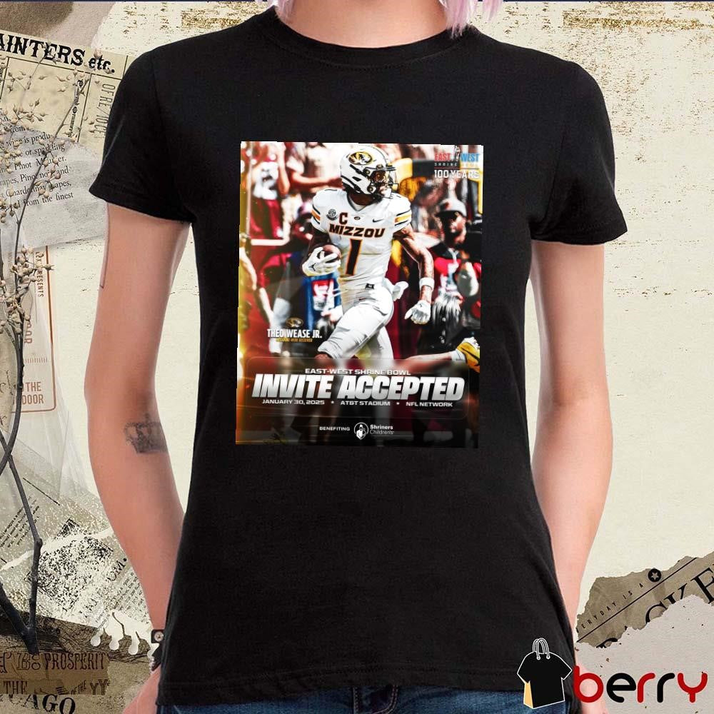 Poster Theo Wease Jr. Missouri Tigers East-West Shrine Bowl Invite Accepted Jan 30 2025 AT&T Stadium t-shirt