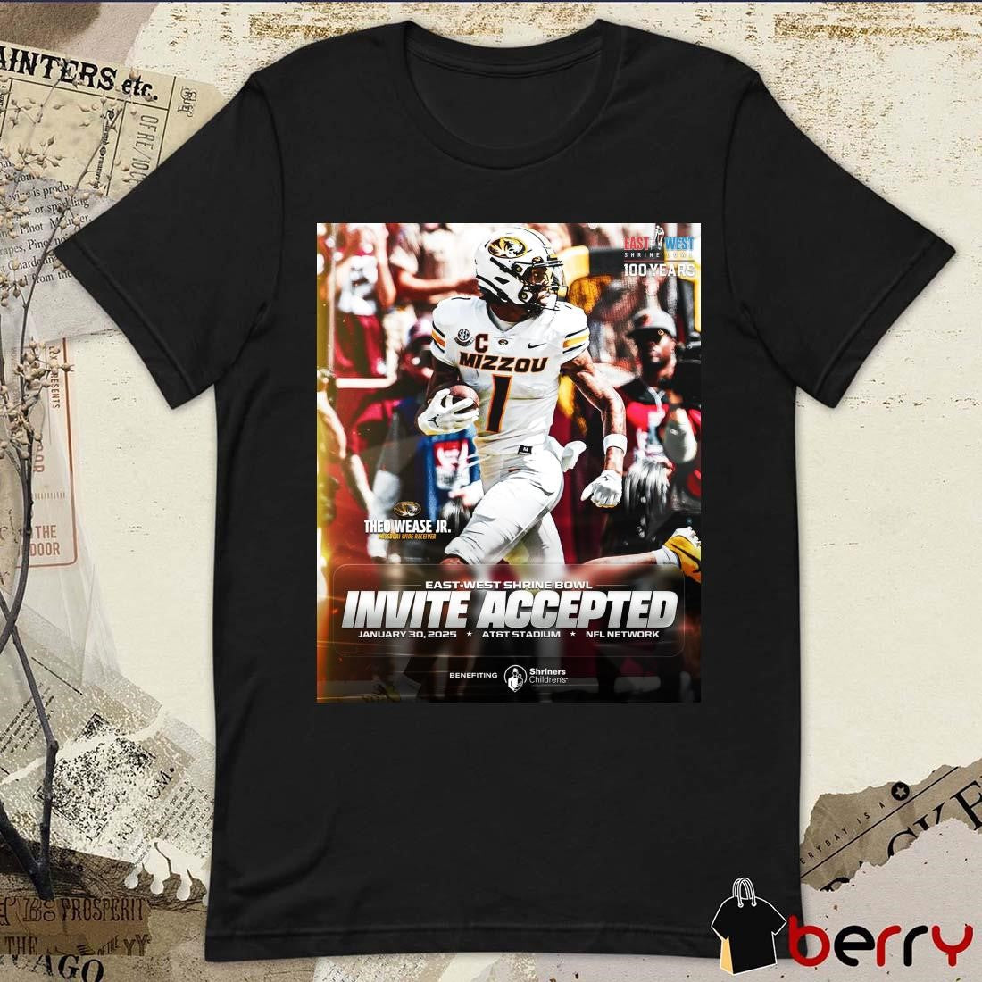 Poster Theo Wease Jr. Missouri Tigers East-West Shrine Bowl Invite Accepted Jan 30 2025 AT&T Stadium t-shirt
