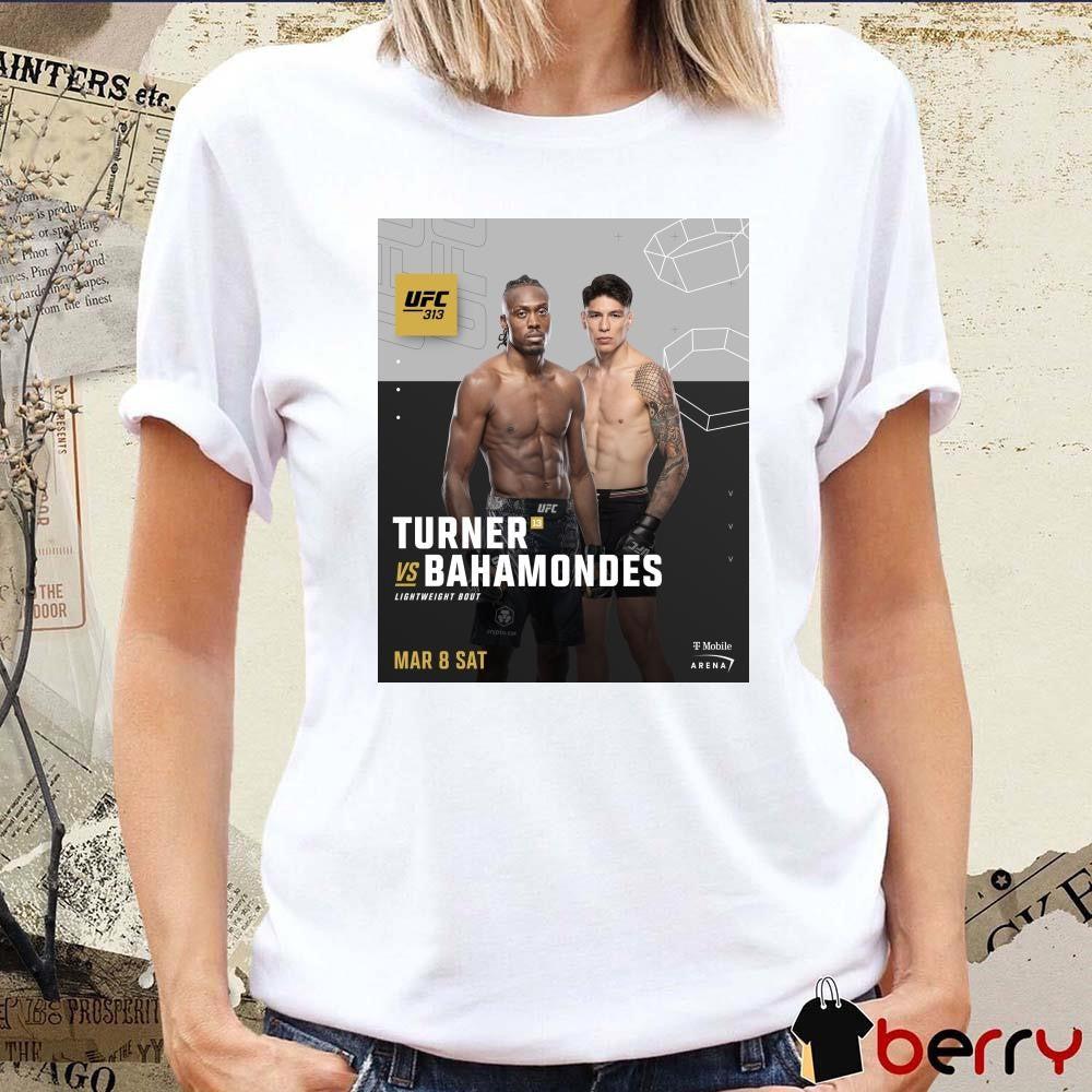 Poster UFC 313 Jalin Turner vs Ignacio Bahamondes Lightweight Bout Mar 8 2025 t-shirt