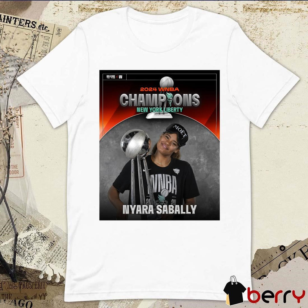Poster WNBA Basketball Champions x Nyara Sabally New York Liberty 2024 t-shirt
