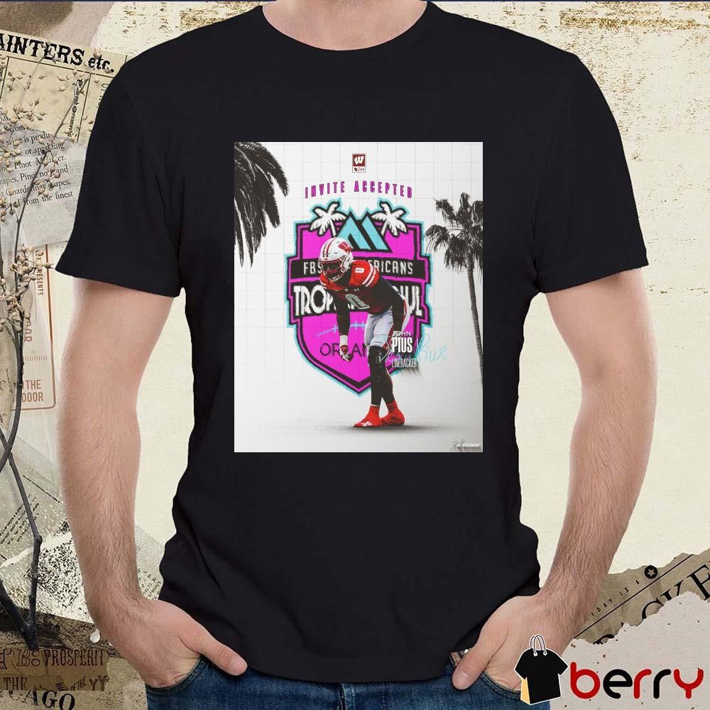 Poster Wisconsin Badgers John Pius Linebacker Invite Accepted 2025 Tropical Bowl Signature t-shirt