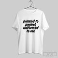 Official Pretend To Protect Uniformed To Rot