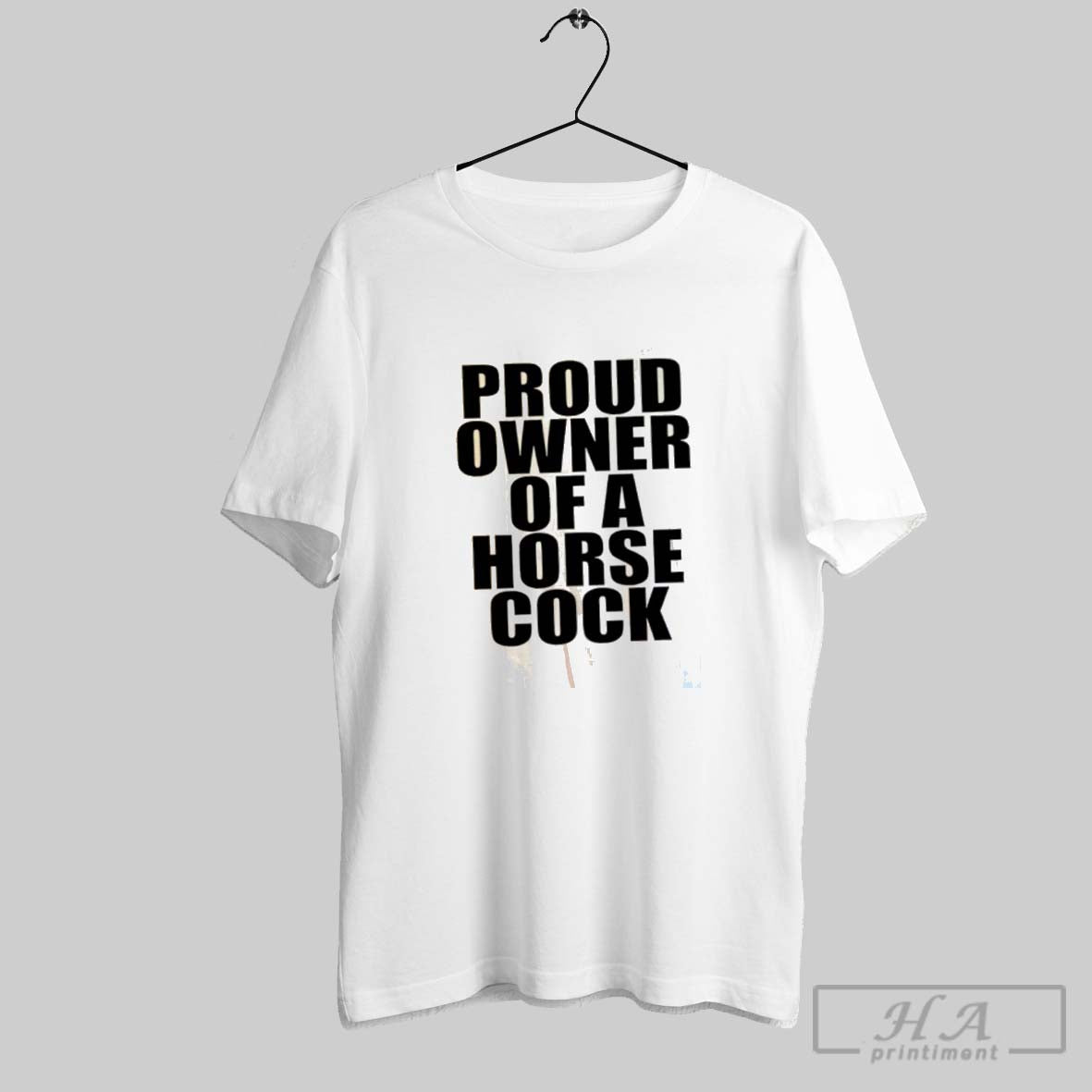 Official Proud Owner Of A Horse Cock