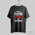 Official Proud To Be Filipino Ashamed Of My Government
