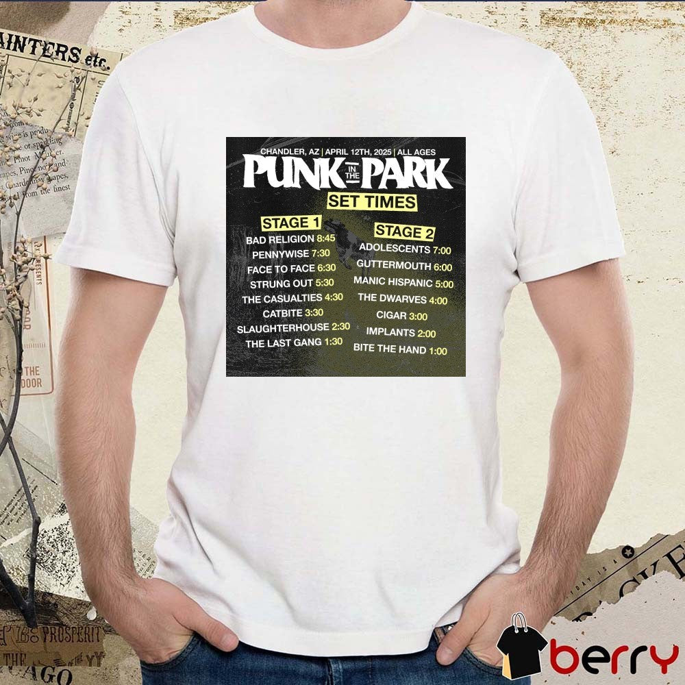 Punk In The Park Set Times Stage 1 Stage 2 Chandler AZ April 12th 2025 All Ages Poster t-shirt