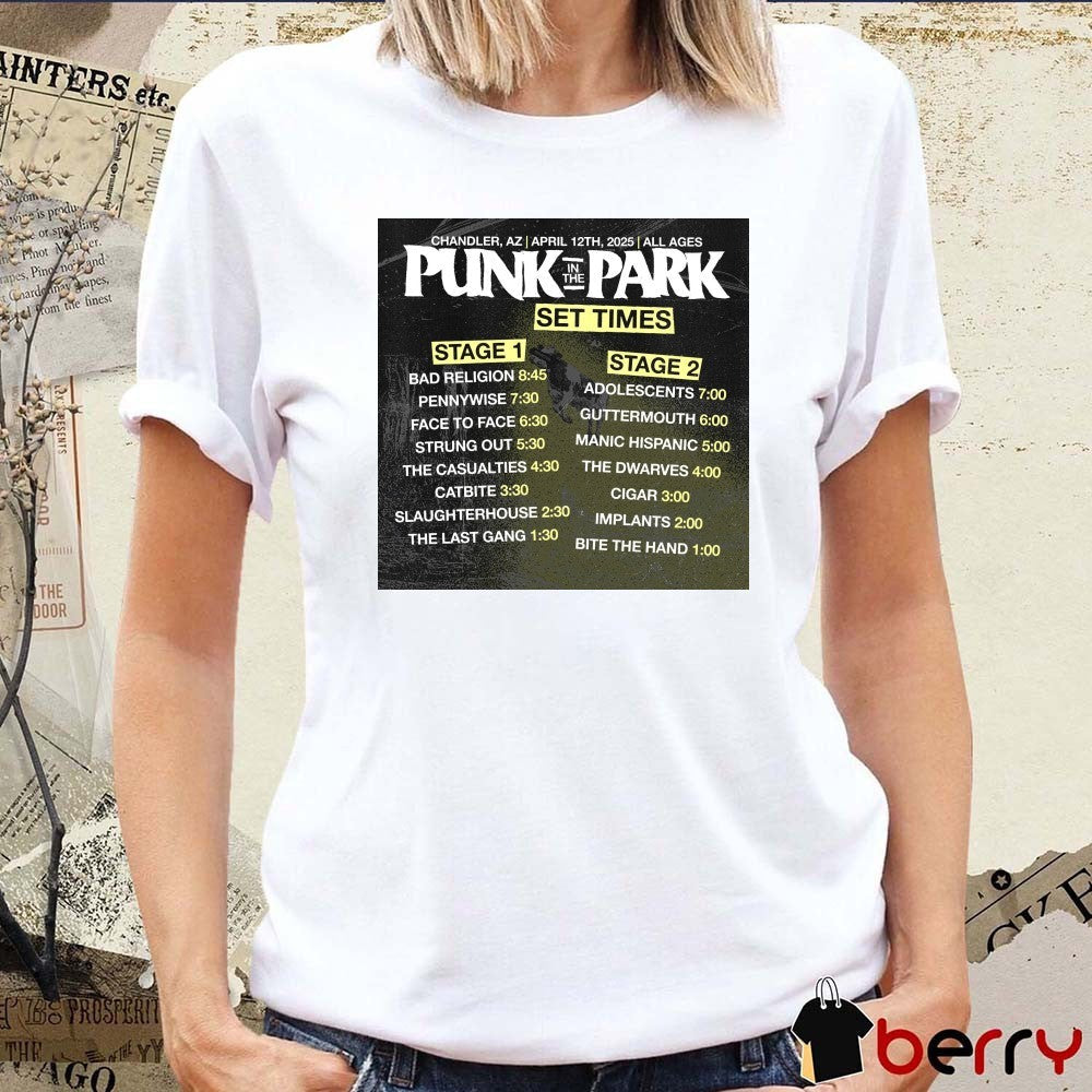 Punk In The Park Set Times Stage 1 Stage 2 Chandler AZ April 12th 2025 All Ages Poster t-shirt