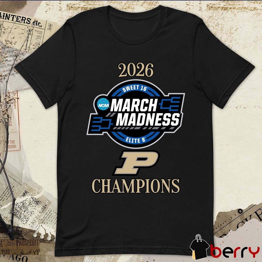Purdue Boilermakers 2026 NCAA March Madness Sweet 16 Elite 8 Champions Logo t-shirt