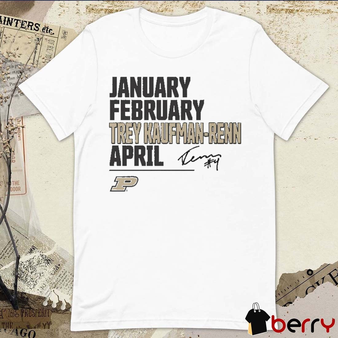 Purdue Boilermakers January February Trey Kaufman-Renn April March Madness Signature t-shirt