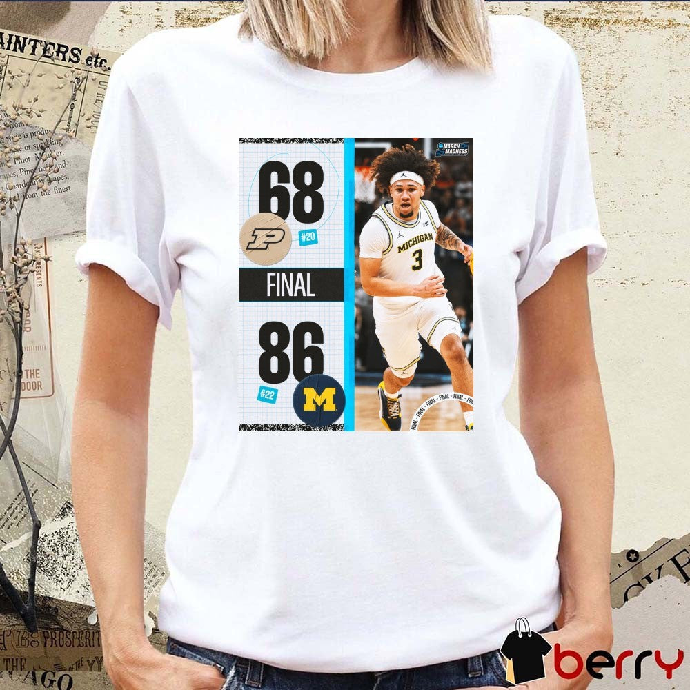 Purdue Boilermakers vs. Michigan Wolverines Final Score 68 – 86 Big Ten Tournament Poster t-shirt