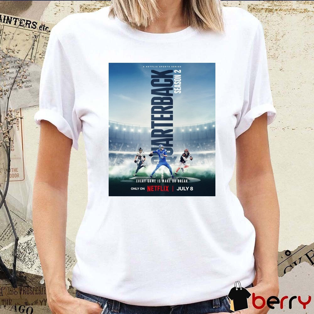 Quarterback Season 2 with Joe Burrow, Kirk Cousins and Jared Goff July 8 2025 Poster t-shirt