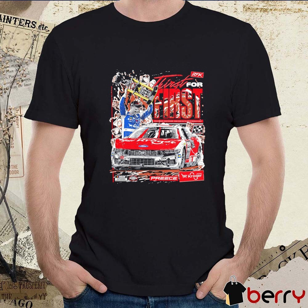 RFK Thirst For First Ryan Preece Race Winner 2026 Cook Out Clash At Bowman Gray t-shirt