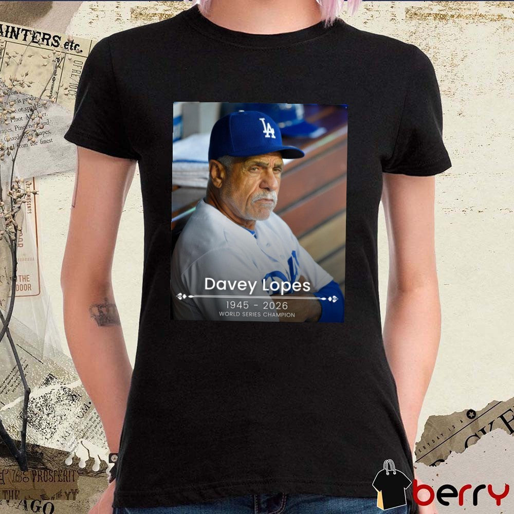 RIP Davey Lopes 1945 – 2026 World Series Champions Poster t-shirt
