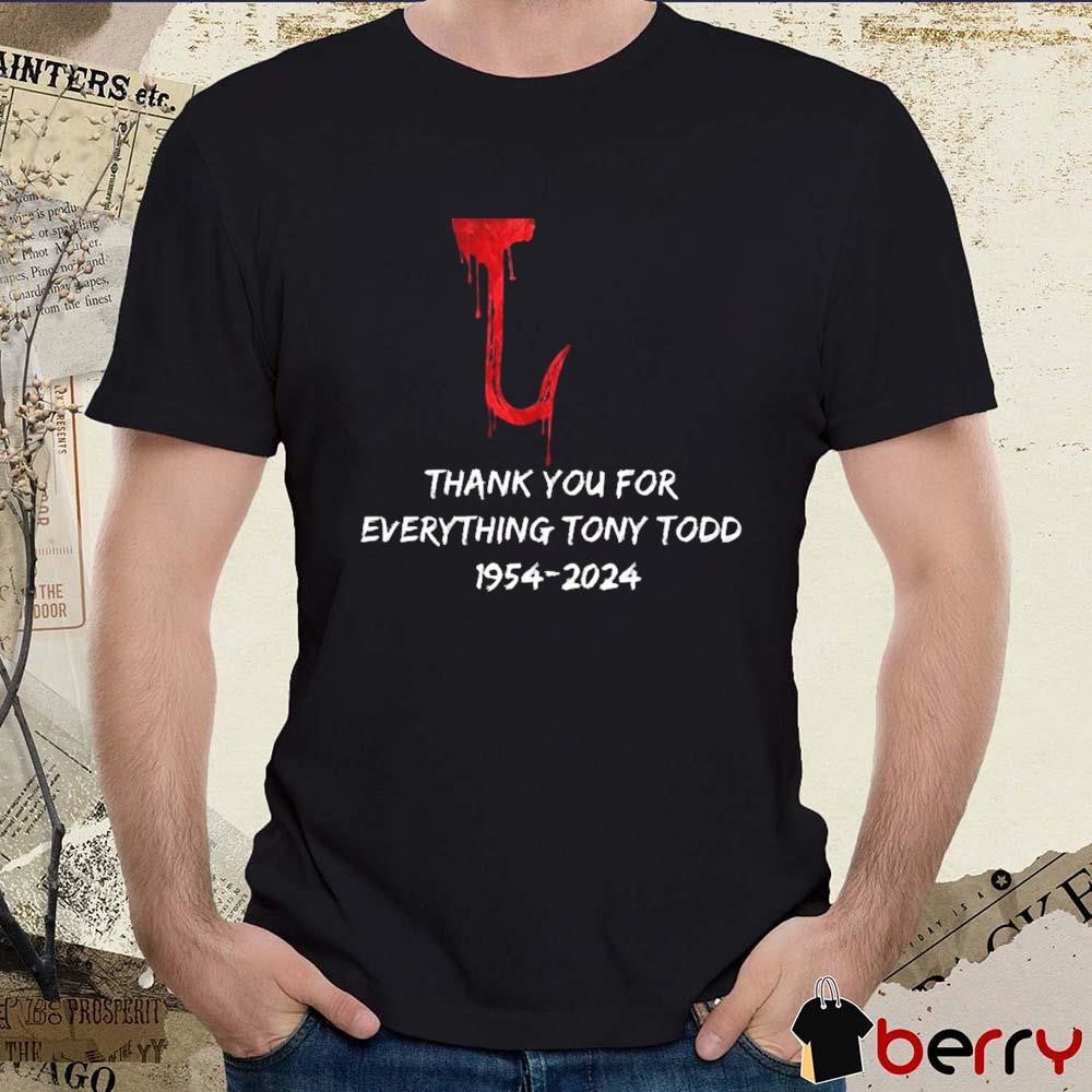 RIP Legend Thank You For Everything Tony Todd 1954-2024 t-shirt