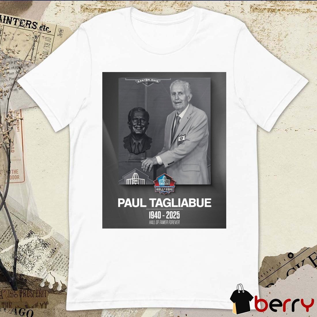 RIP Paul Tagliabue 1940 – 2025 Pro Football HOF Hall Of Famer Forever Poster t-shirt