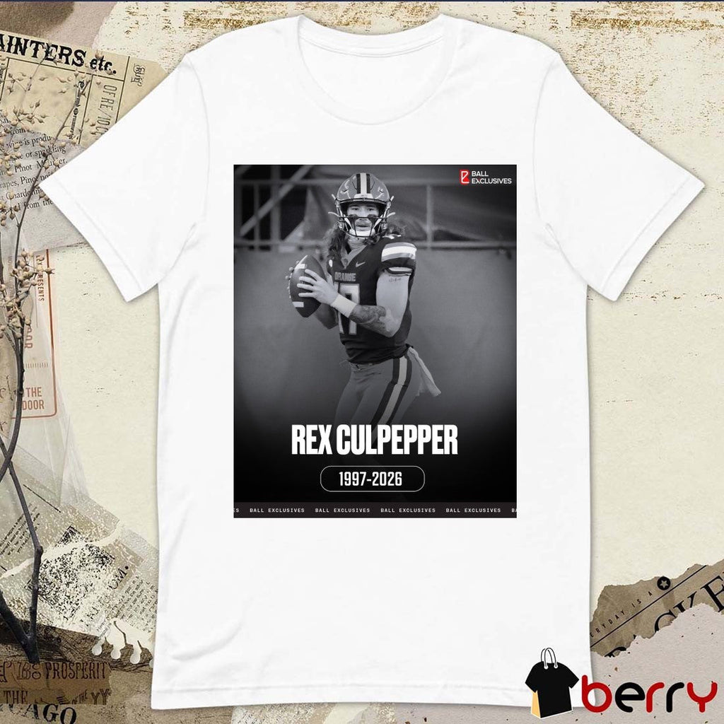 RIP Rex Culpepper 1997 – 2026 Ball Exclusives t-shirt