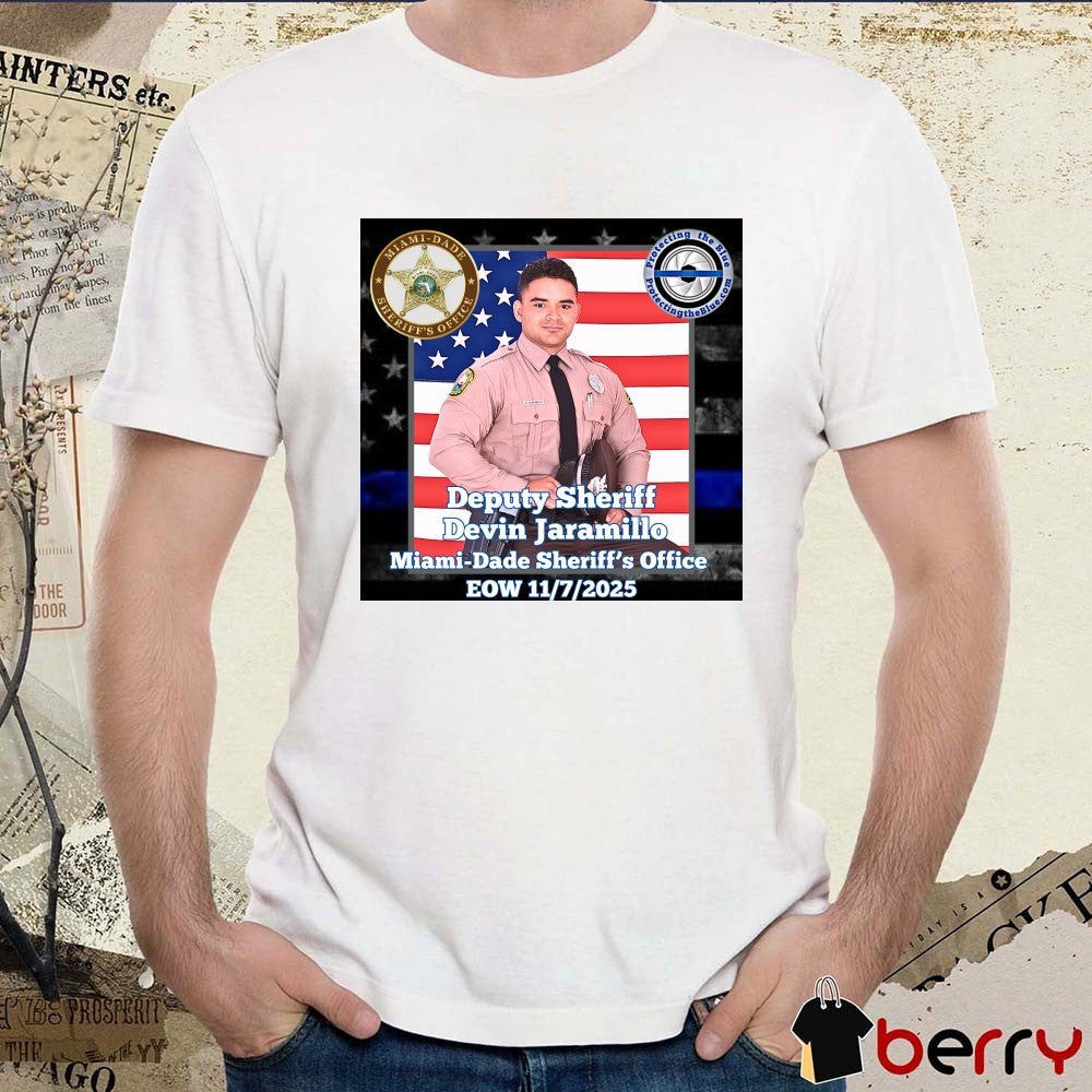 RIP. Florida Deputy Sheriff Devin Jaramillo Miami-Dade Sheriff’s Office EOW 11 7 2025 Poster t-shirt