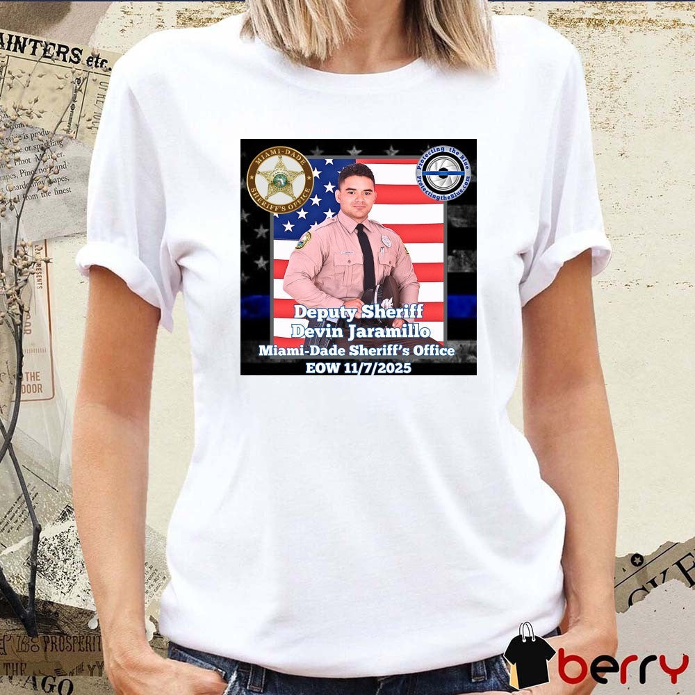 RIP. Florida Deputy Sheriff Devin Jaramillo Miami-Dade Sheriff’s Office EOW 11 7 2025 Poster t-shirt