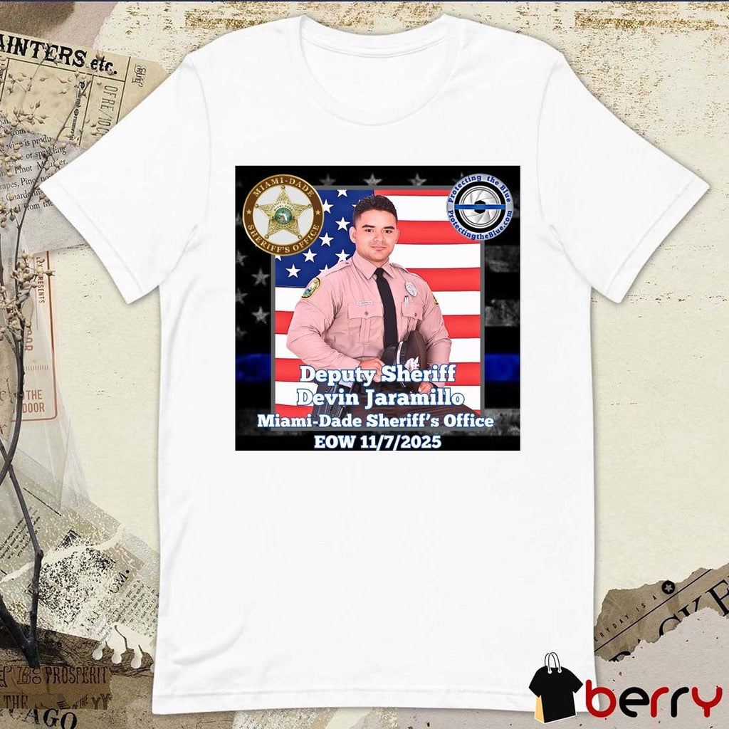 RIP. Florida Deputy Sheriff Devin Jaramillo Miami-Dade Sheriff’s Office EOW 11 7 2025 Poster t-shirt