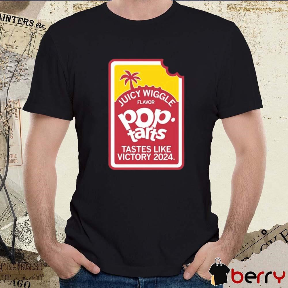 Raygunsite Juicy Wiggle Flavor Pop Tarts Tastes Like Victory 2024 t-shirt