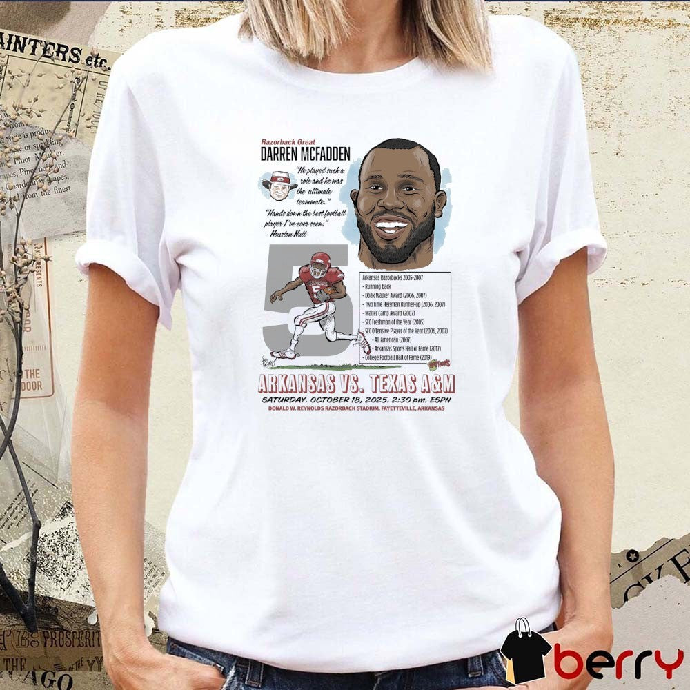 Razorback Great Darren McFadden Arkansas Vs Texas A&M October 18 2025 Fayetteville AR t-shirt