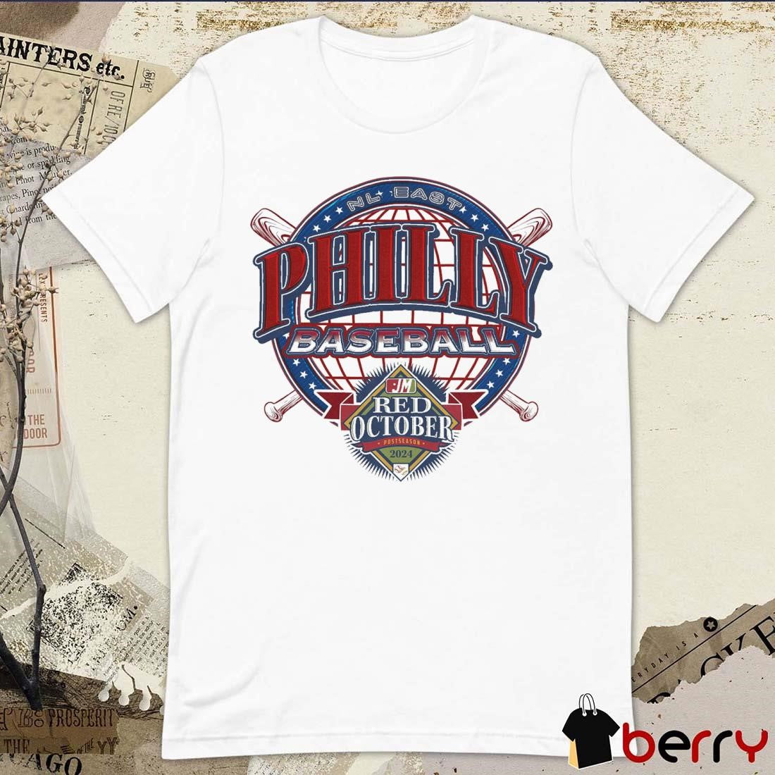 Red October Nl East Philadelphia Phillies Philly Baseball Postseason t-shirt
