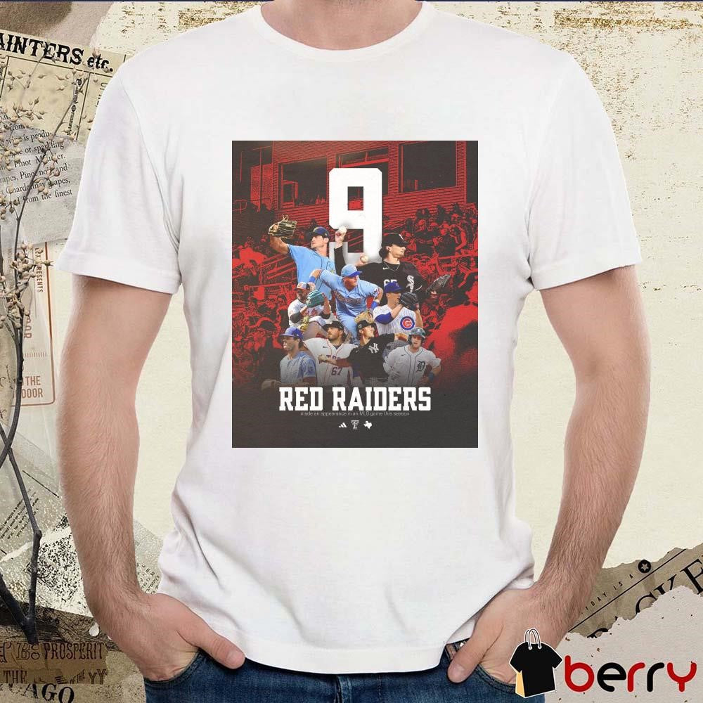 Red Raiders Made An Appearance In An Mlb Game This Season 9 Poster t-shirt