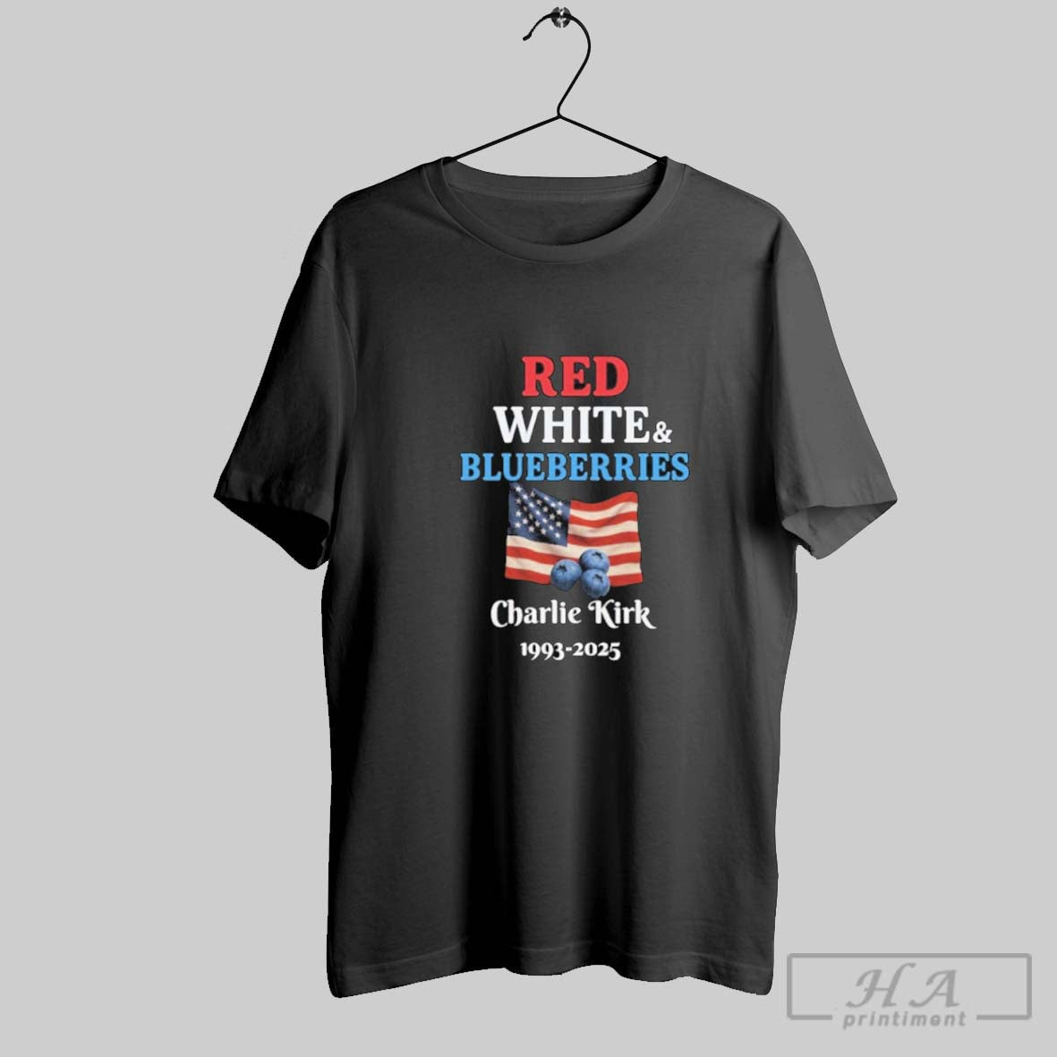 Official Red White Blueberries Patriotic Charlie Kirk 1993 2025 American Flag