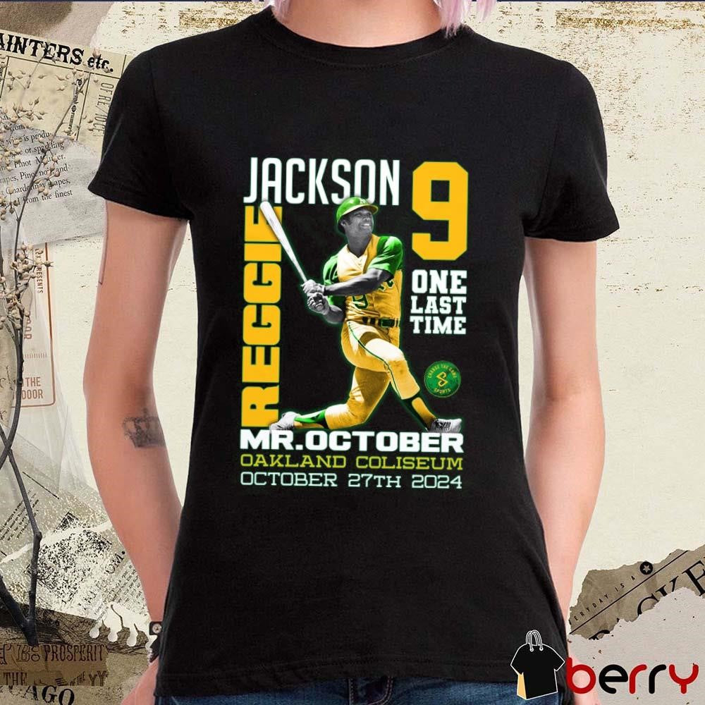 Reggie Jackson Oakland Athletics One Last Time Mr. October Oakland Coliseum 2024 t-shirt
