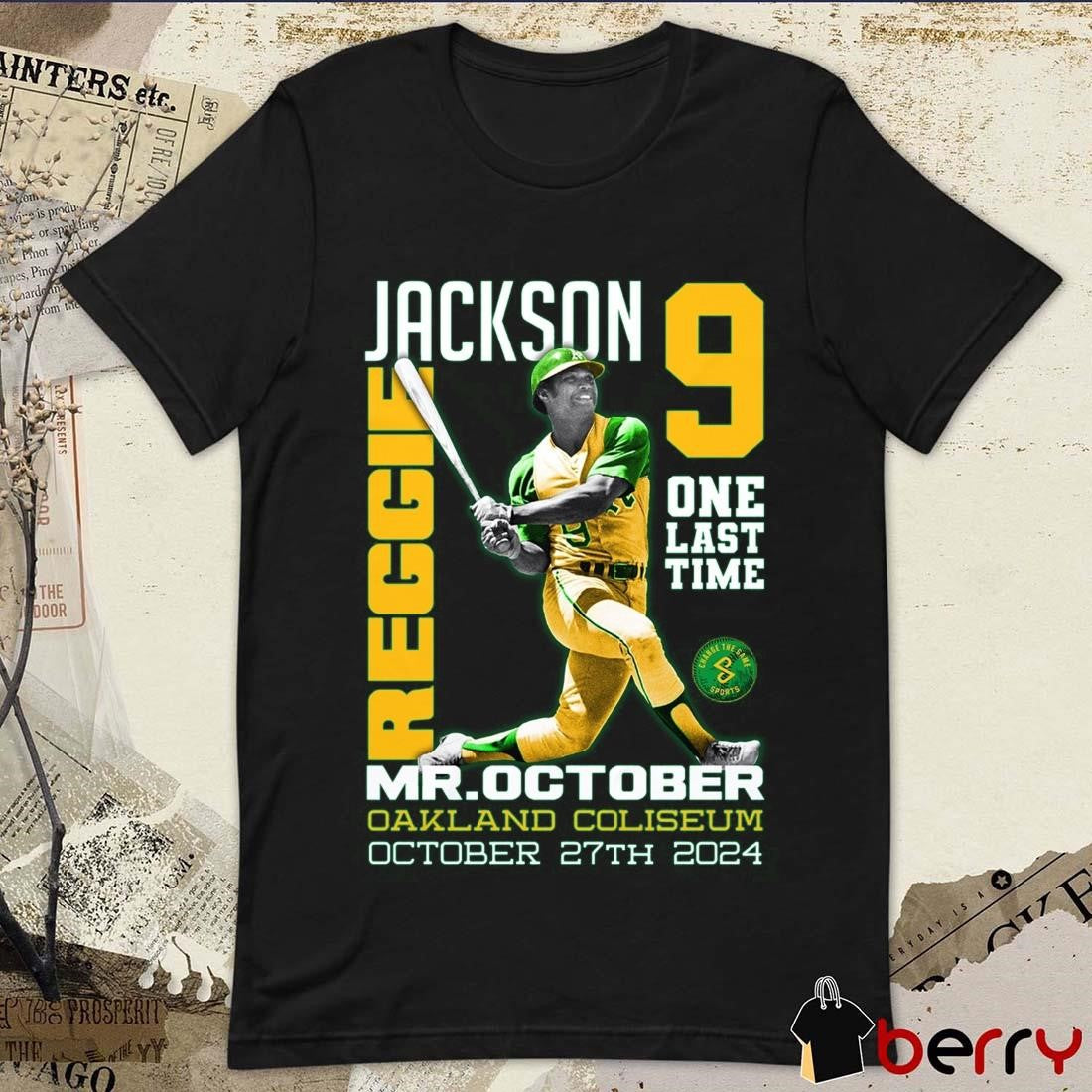 Reggie Jackson Oakland Athletics One Last Time Mr. October Oakland Coliseum 2024 t-shirt