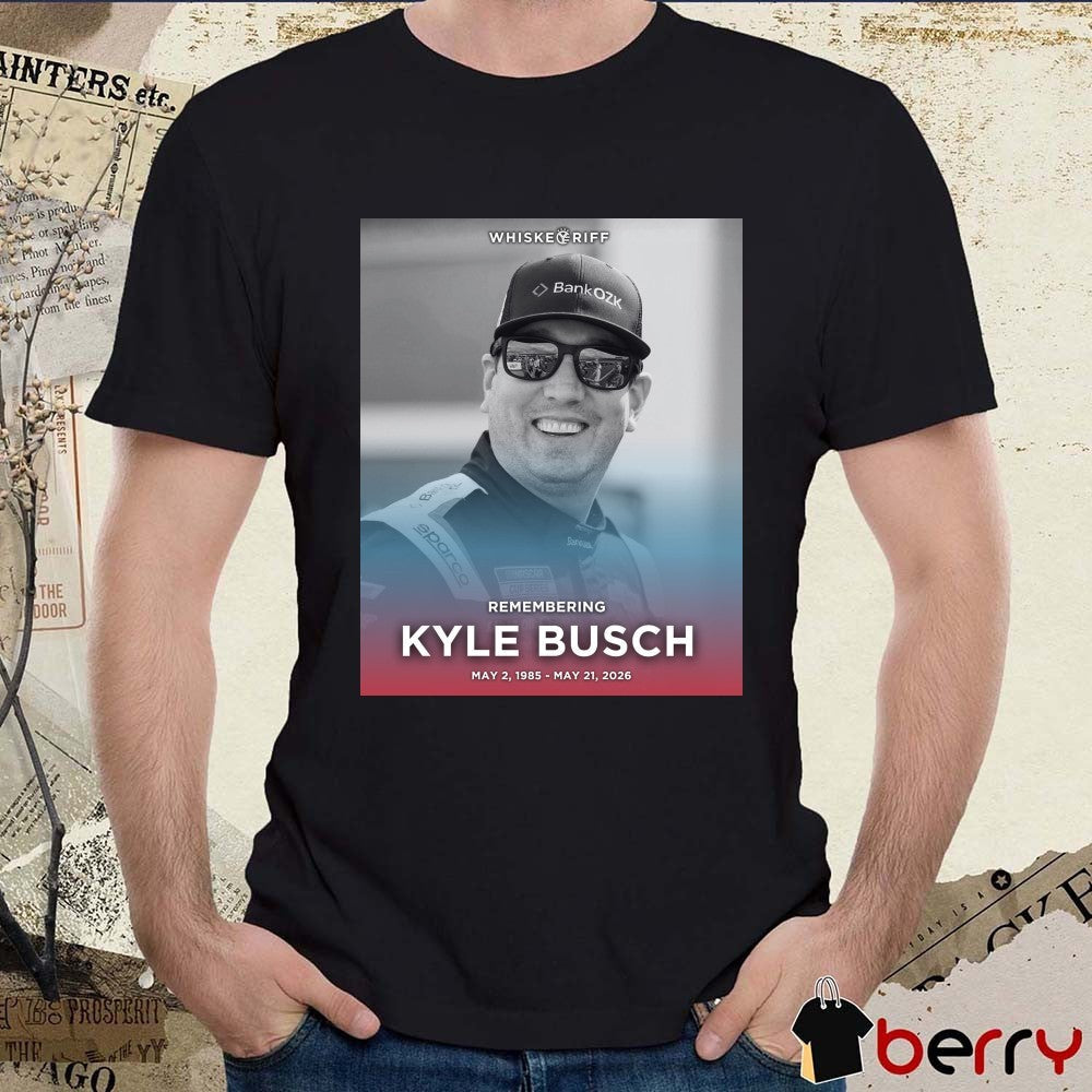 Remembering Kyle Busch May 2 1985 – May 21 2026 Whiskey Riff Poster t-shirt