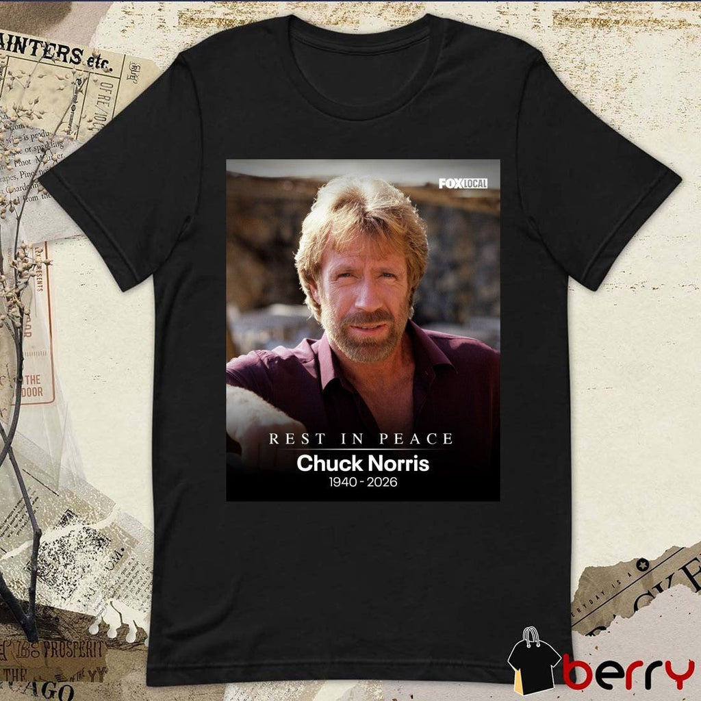 Rest In Peace Chuck Norris Has Died At The Age Of 86 1940 – 2026 FOX 10 Phoenix Poster t-shirt