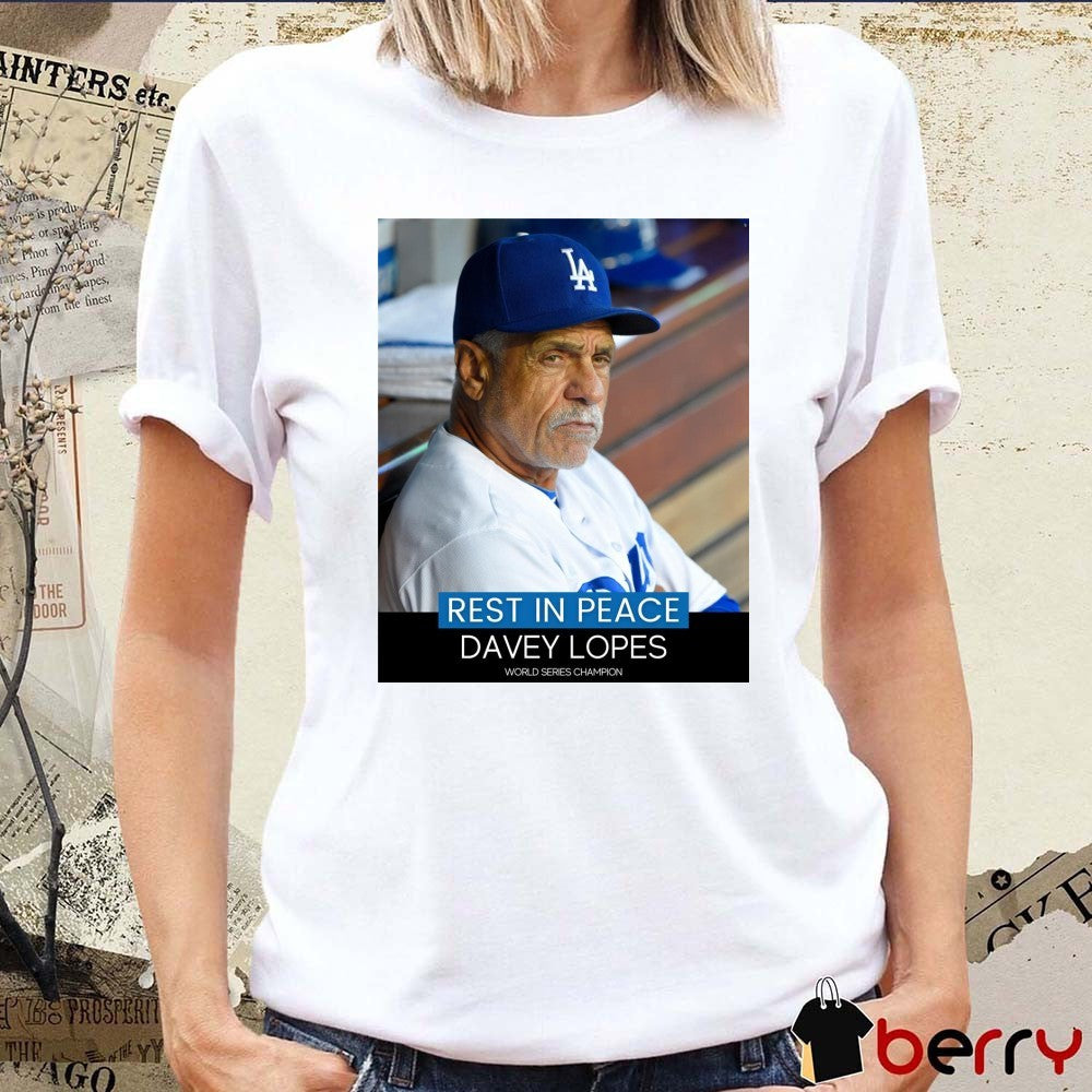 Rest In Peace Davey Lopes World Series Champions 1945-2026 WNDU t-shirt