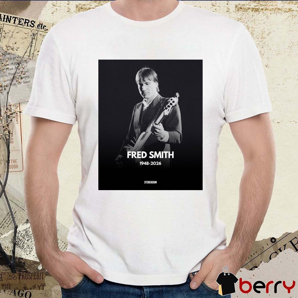 Rest In Peace Fred Smith Passed Away 1948 – 2026 Poster t-shirt