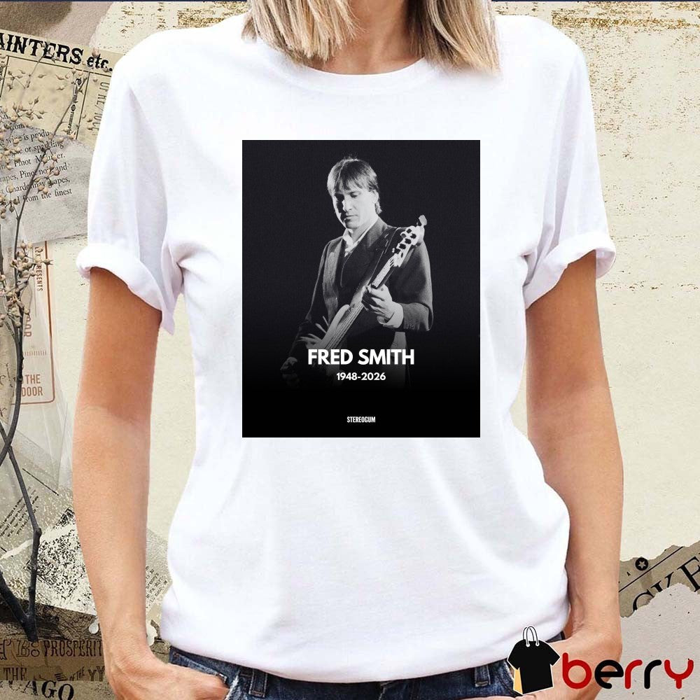 Rest In Peace Fred Smith Passed Away 1948 – 2026 Poster t-shirt