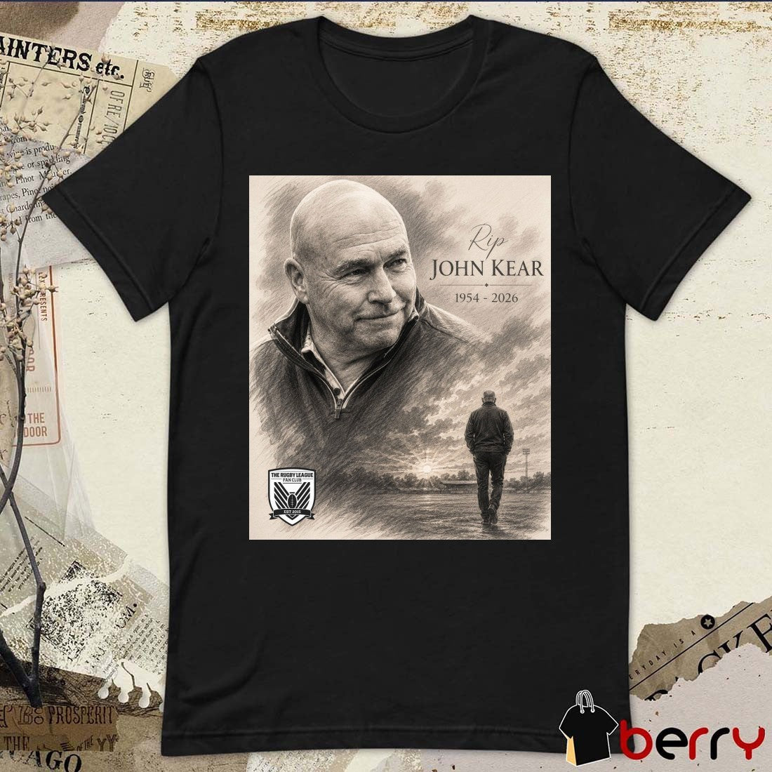 Rest In Peace John Kear 1954 – 2026 Rugby League Fan Club Poster t-shirt