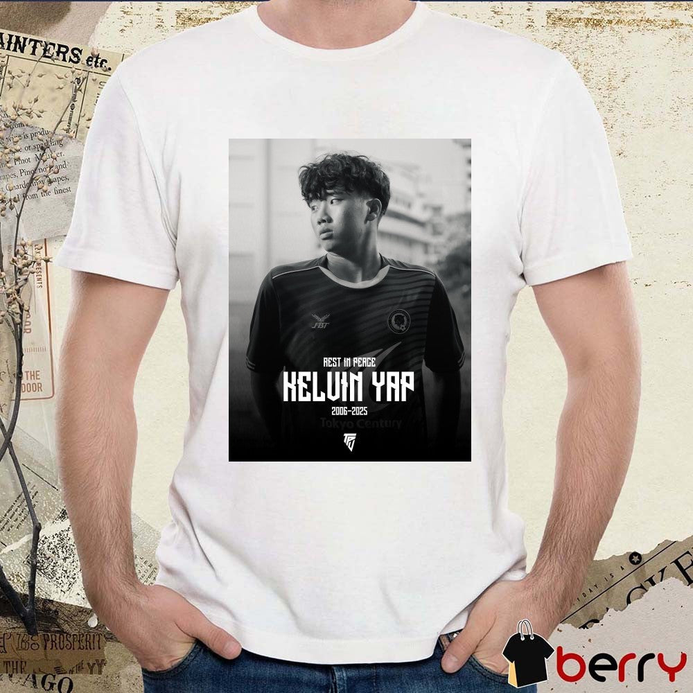 Rest In Peace Kelvin Yap 2006 – 2025 Tanjong Pagar United FC Poster t-shirt