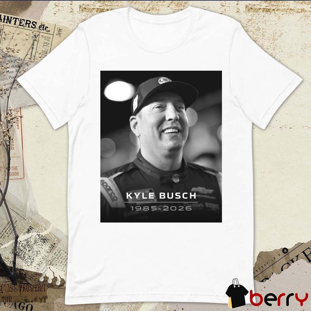 Rest In Peace Kyle Busch 1985 – 2026 NASCAR Poster t-shirt