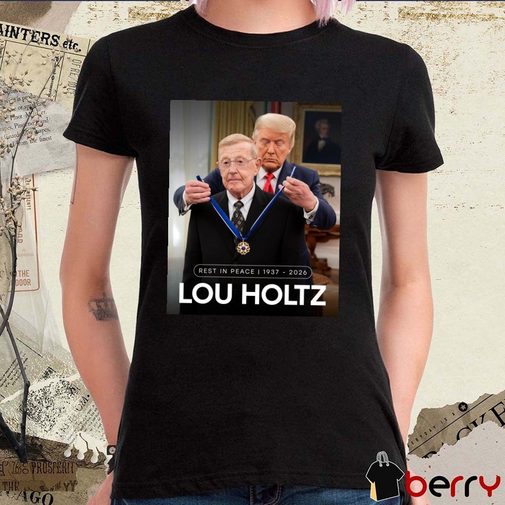 Rest In Peace Lou Holtz 1937 – 2026 Trump War Room Poster t-shirt