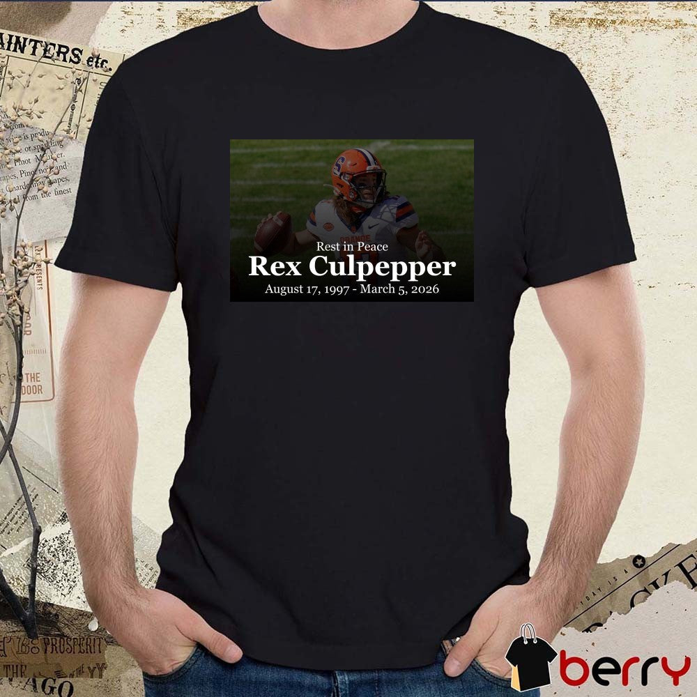 Rest In Peace Rex Culpepper August 17 1997 – March 5 2026 t-shirt