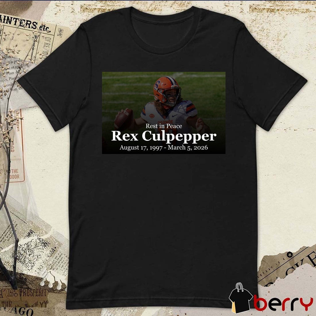 Rest In Peace Rex Culpepper August 17 1997 – March 5 2026 t-shirt