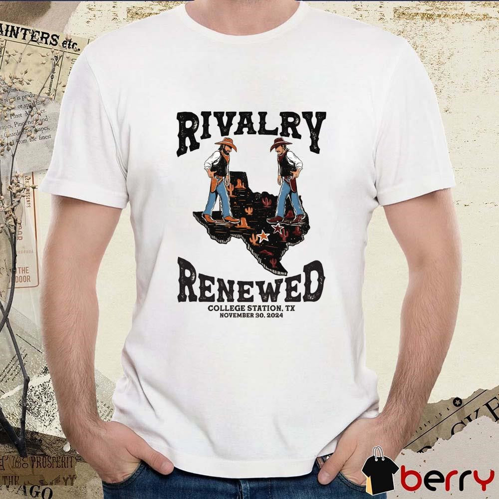 Rivalry Renewed Texas Longhorns Vs Texas A&M Aggies College Station TX November 30 2024 t-shirt